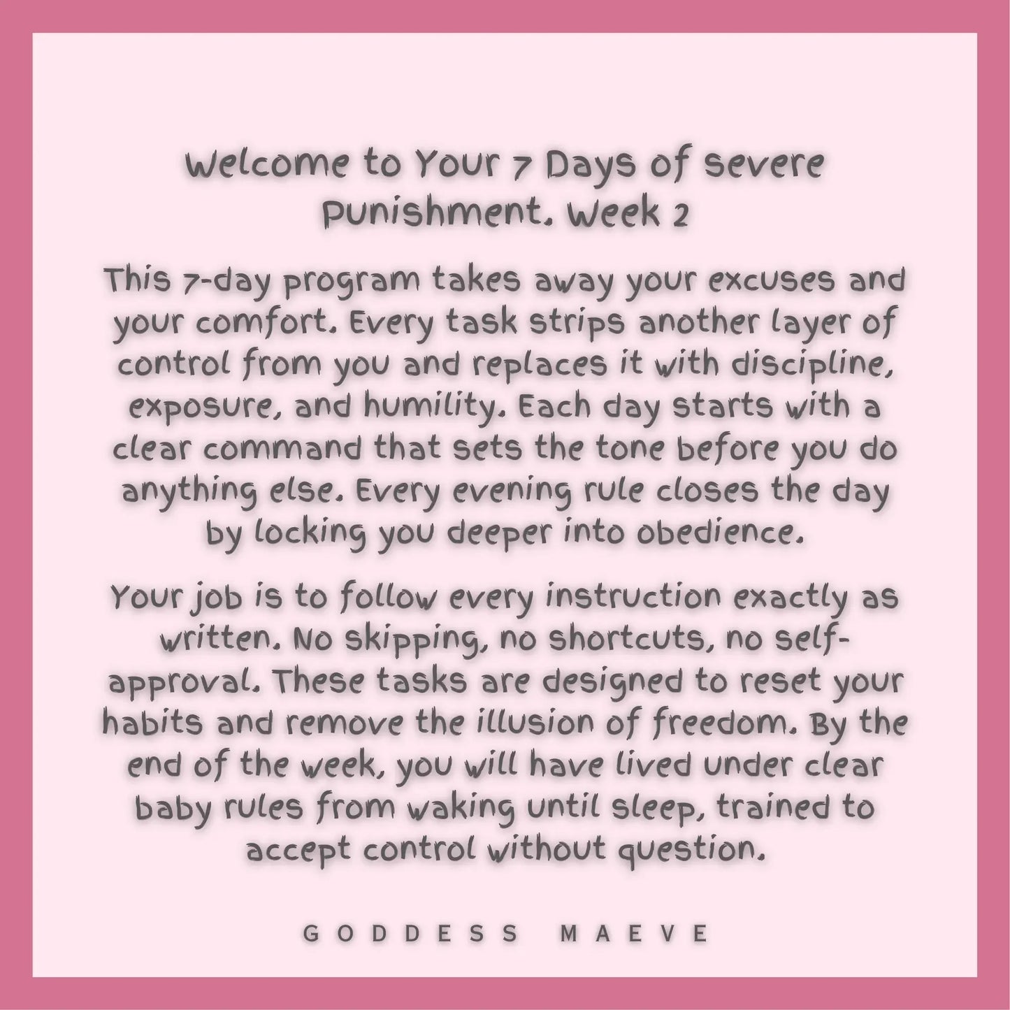 Instructional text for 7 days ABDL punishment program, pink background, Goddess Maeve