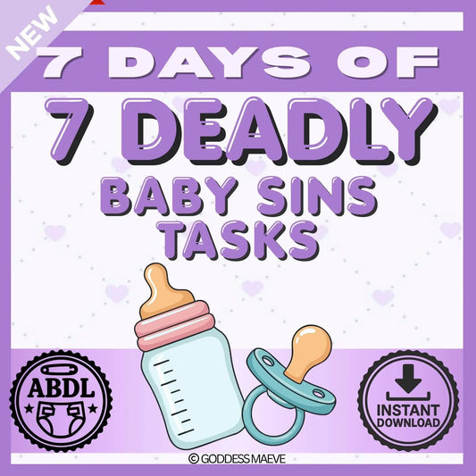 7 Days of 7 Deadly Adult Sins Tasks ABDL Pack PDF Digital Download Goddess Maeve - Goddess Maeve