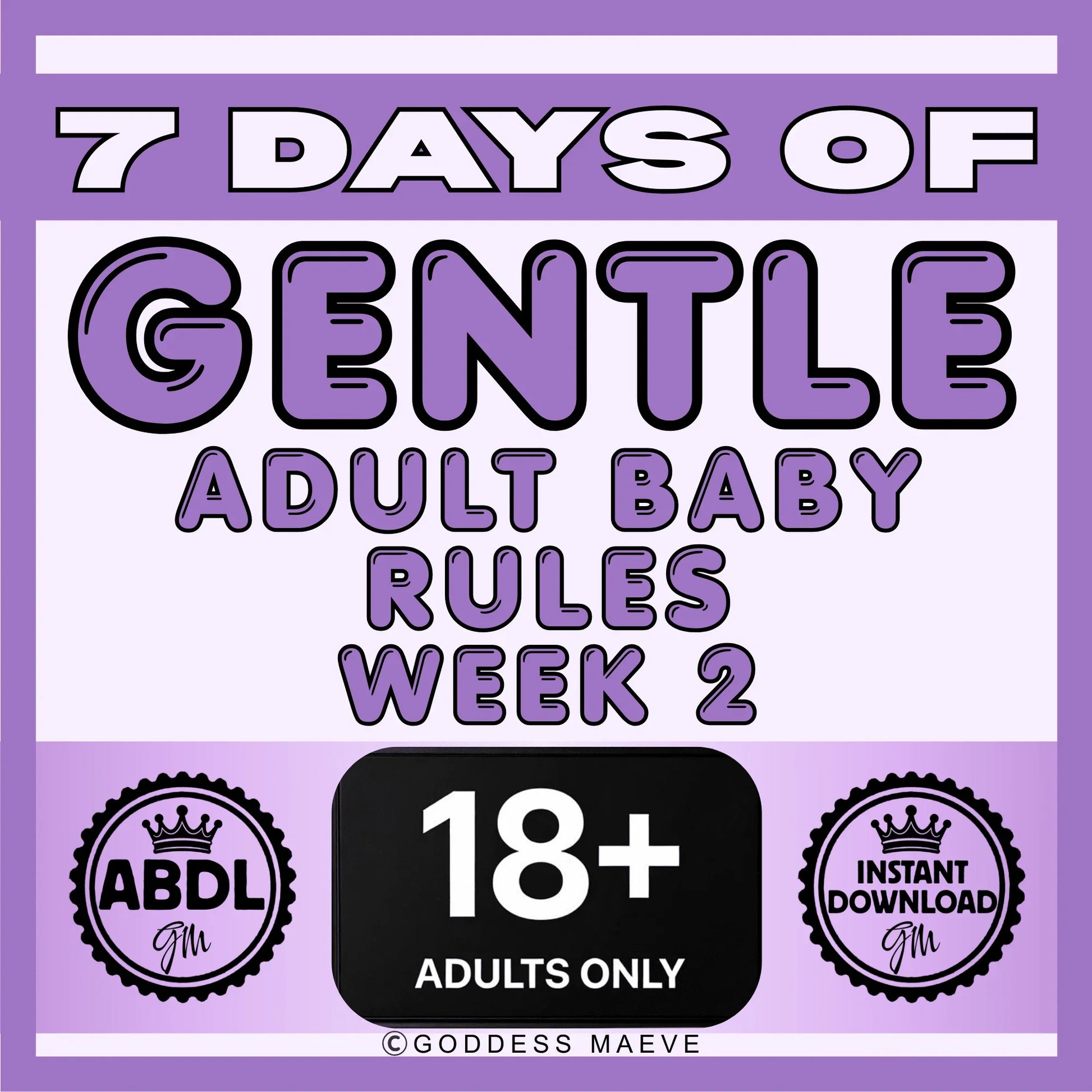 7 Days of Gentle Solo Adult Rules Week 2 Tasks ABDL Pack Digital Download PDF Goddess Maeve - Goddess Maeve