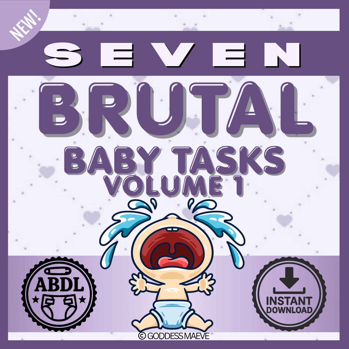 Seven Brutal Adult Diaper Tasks Volume 1 ABDL Pack Digital Download PDF Goddess Maeve - Goddess Maeve