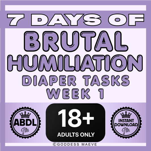 7 Days of Brutal Humiliation Adult Diaper Tasks Week 1 ABDL Tasks Pack PDF Digital Download Goddess Maeve