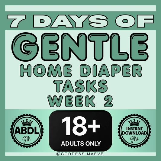 7 Days of Gentle Home Diaper Tasks Week 2 ABDL Adult Pack Digital Download PDF Goddess Maeve
