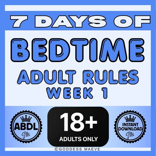 7 Days of Gentle Bedtime Adult Rules Week 1 ABDL Pack PDF Digital Download Goddess Maeve - Goddess Maeve