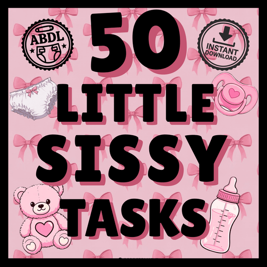 50 Little Sissy Adult Tasks ABDL Pack Digital Download PDF Goddess Maeve - Goddess Maeve