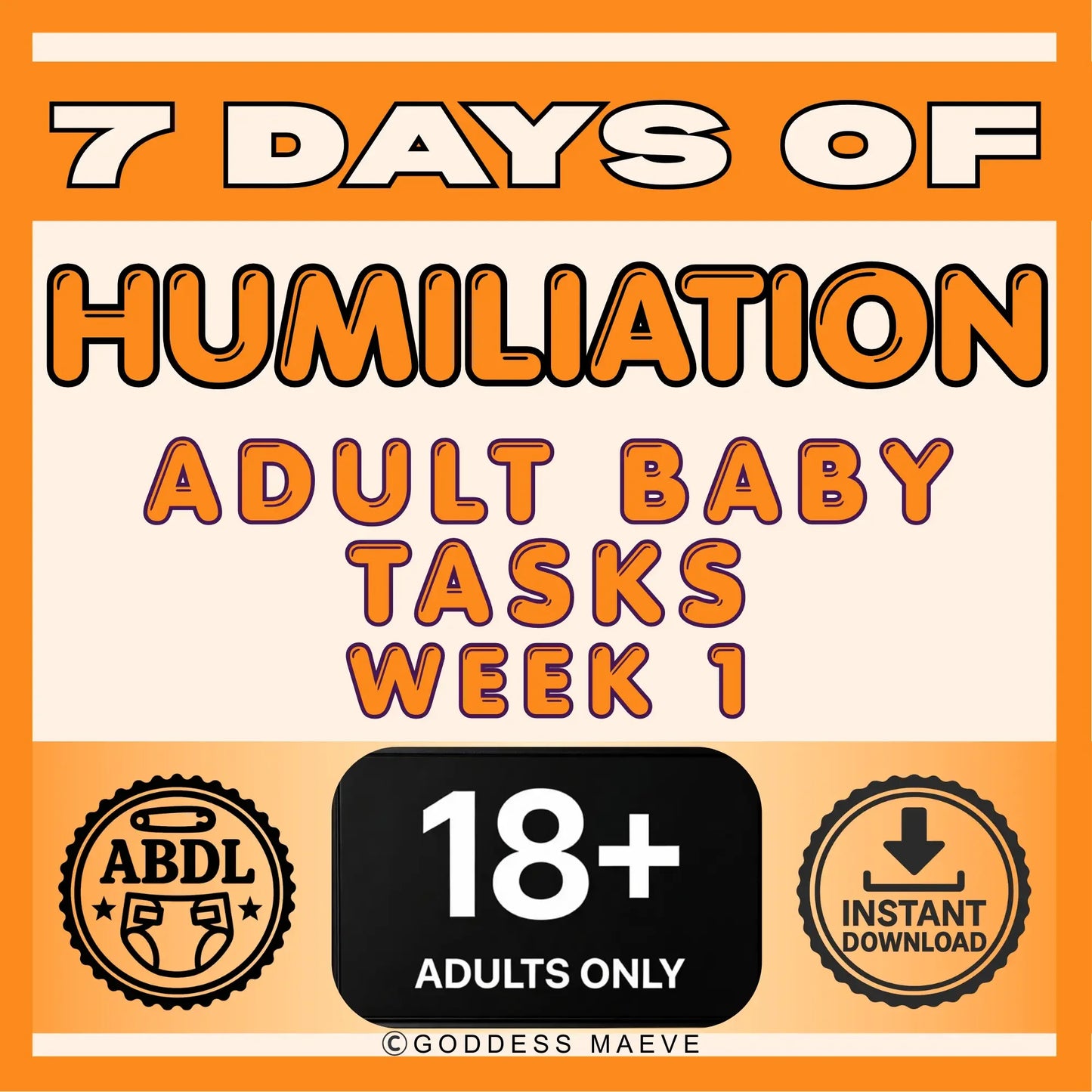 7 days of adult baby tasks week 1, ABDL routine digital download, 18+ only, orange text.