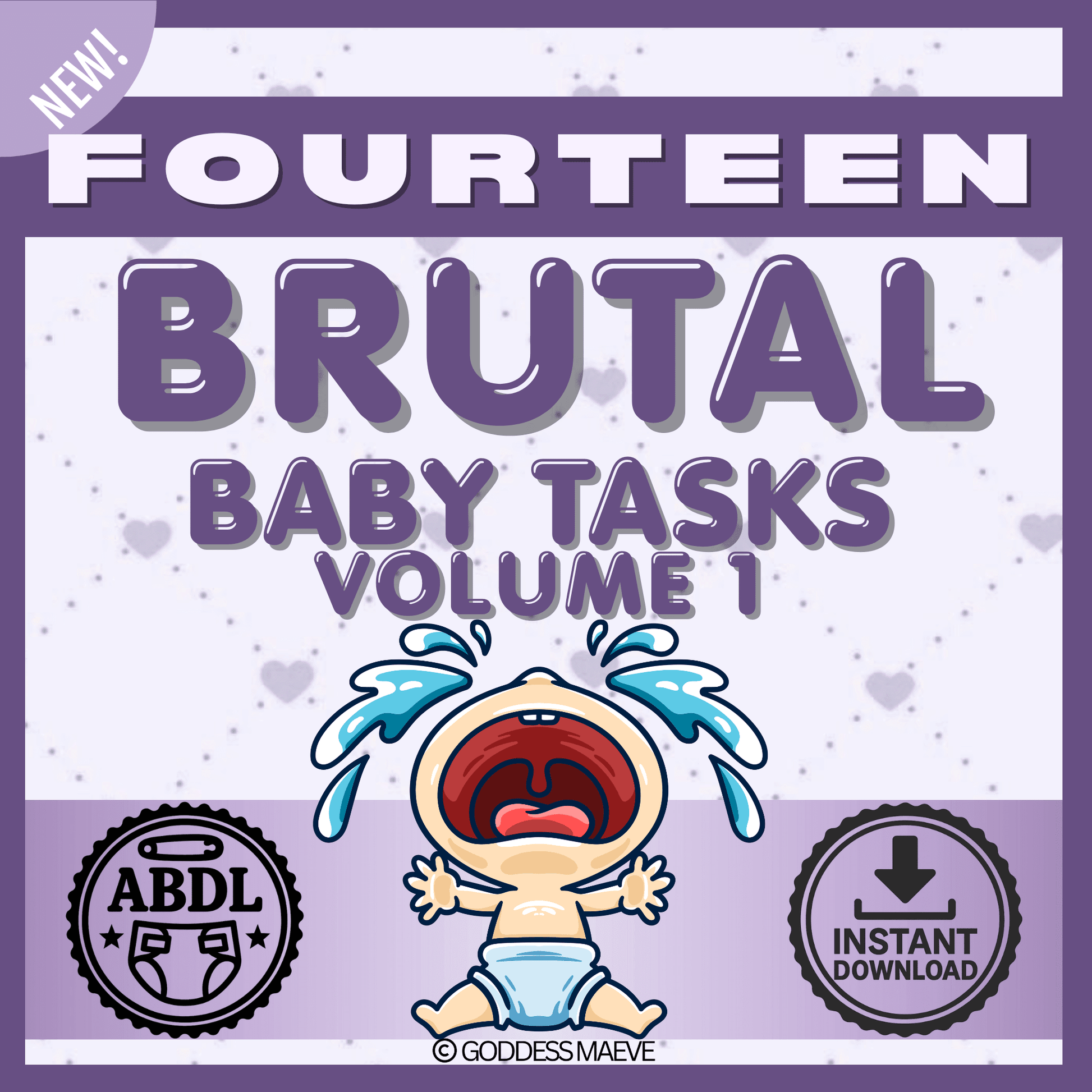Fourteen Brutal Adult Tasks Volume 1 ABDL Pack PDF Digital Download Goddess Maeve - Goddess Maeve