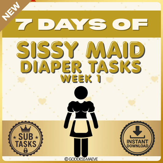 7 Days of Sissy Maid Adult Diaper Tasks Week 1 Maid Tasks Pack PDF Digital Download Goddess Maeve - Goddess Maeve