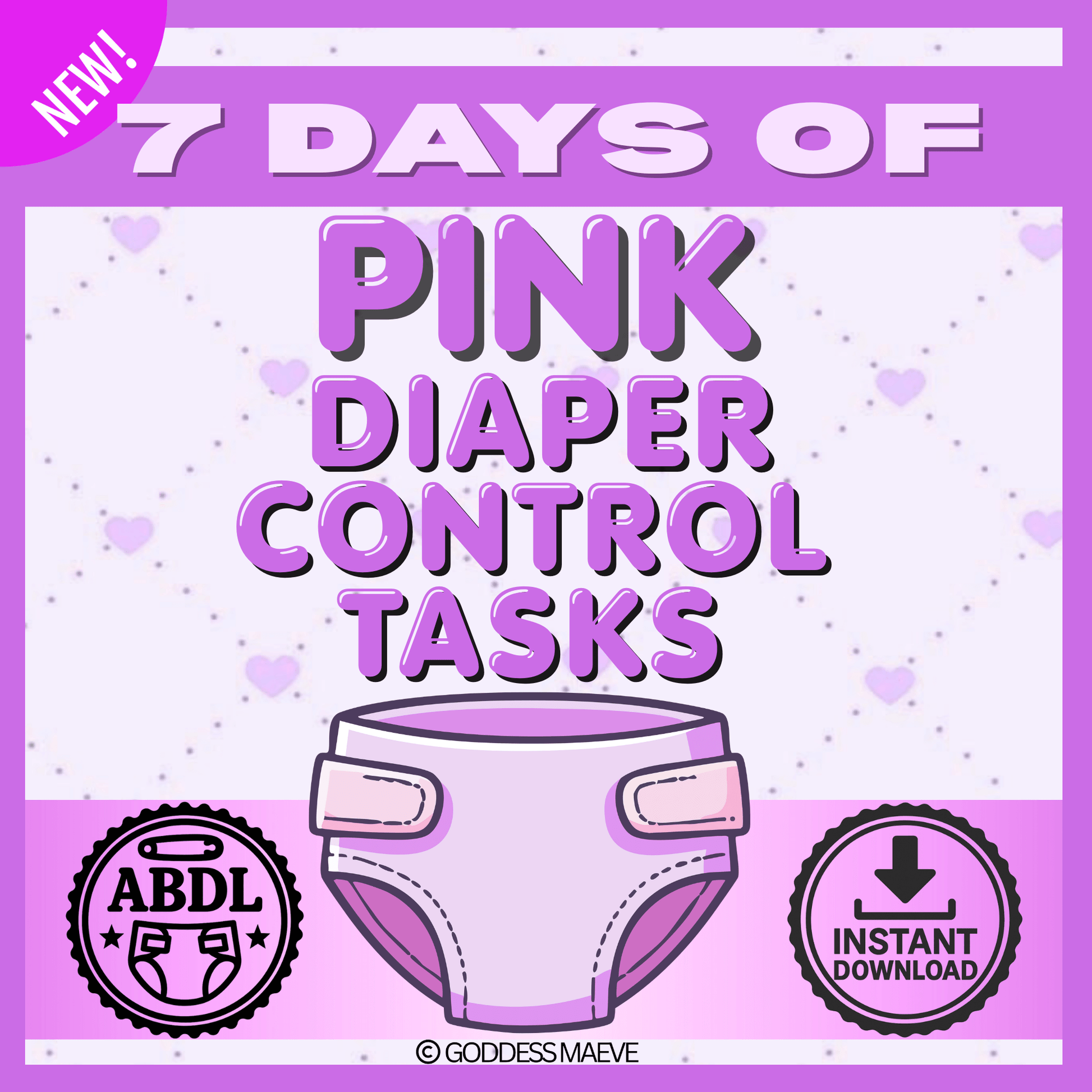 7 Days of Pink Diaper Control ABDL Tasks Pack PDF Digital Download Goddess Maeve - Goddess Maeve