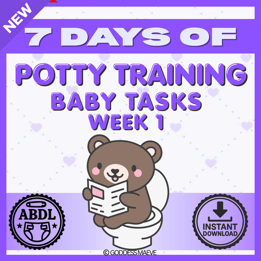 7 Days of Potty Training Adult Tasks Week 1 ABDL Tasks PDF Digital Download Goddess Maeve - Goddess Maeve