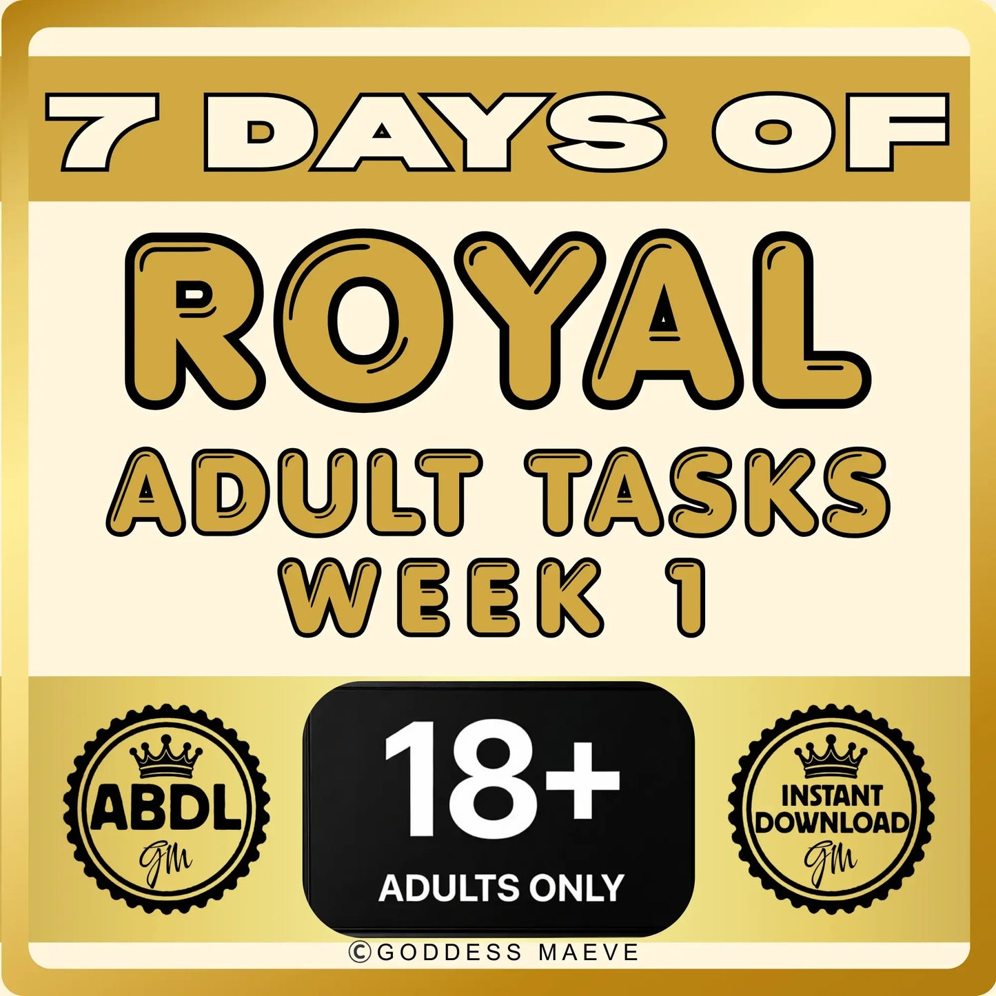7 Days of Royal Adult Tasks Week 1 ABDL Pack Digital Download PDF Goddess Maeve - Goddess Maeve