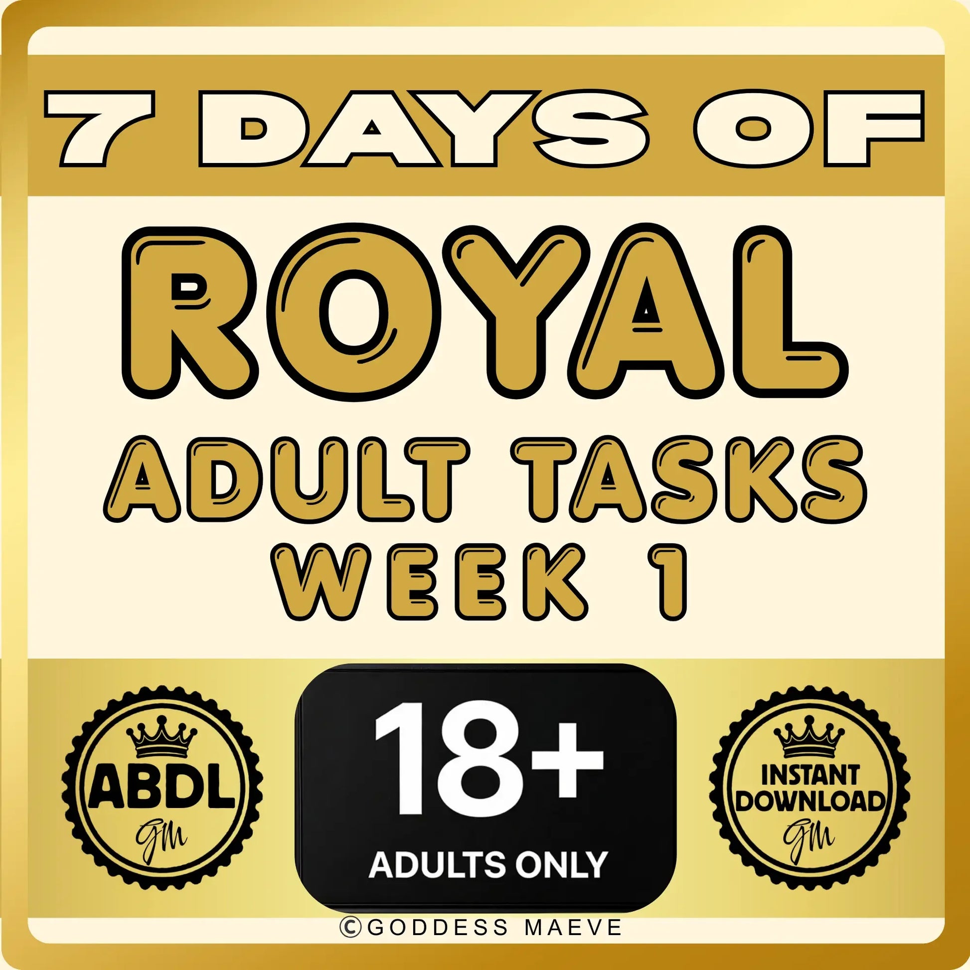 7 Days of Royal Adult Tasks Week 1 ABDL Pack Digital Download PDF Goddess Maeve - Goddess Maeve