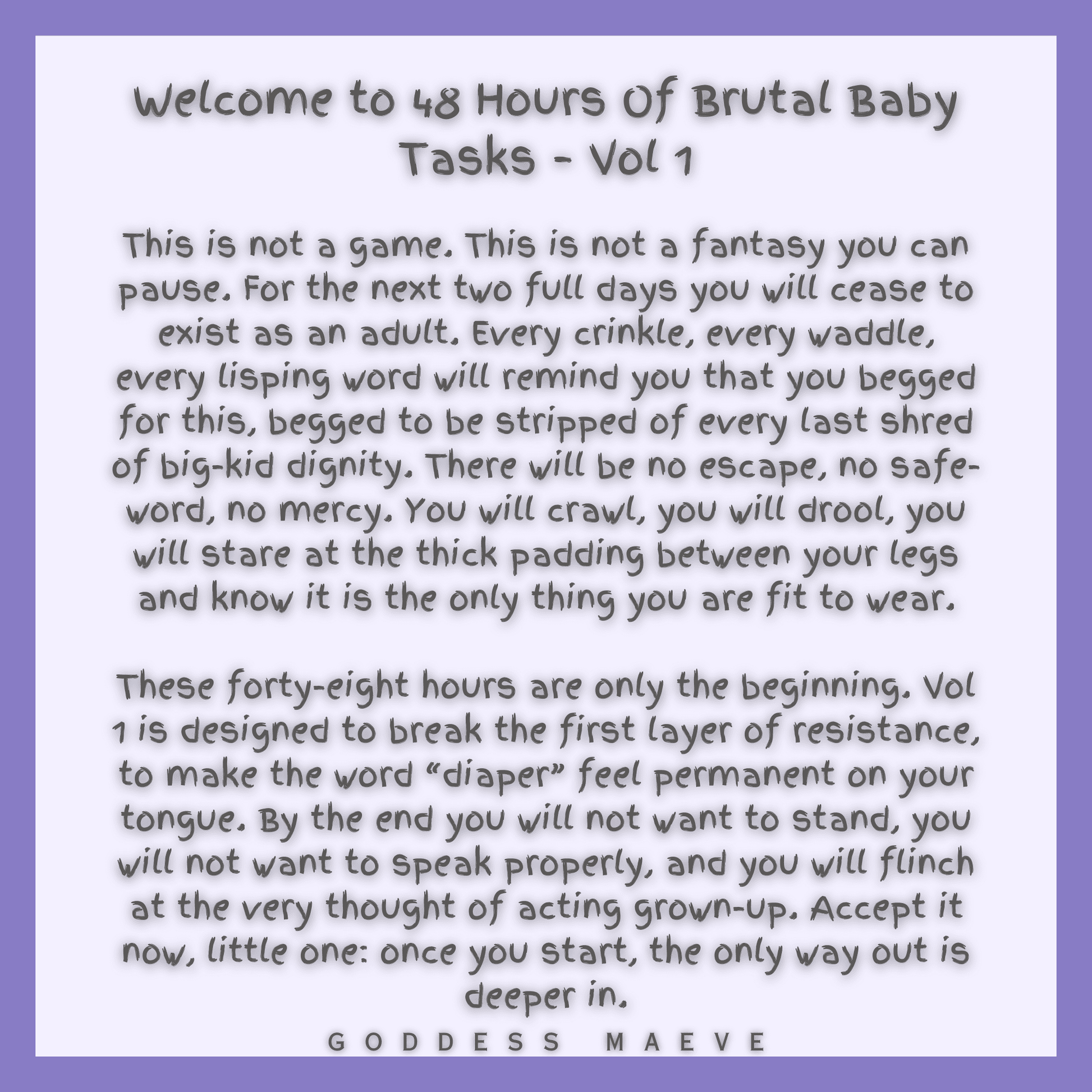 48 Hours of Brutal Adult Tasks Volume 1 ABDL Pack PDF Digital Download Goddess Maeve - Goddess Maeve