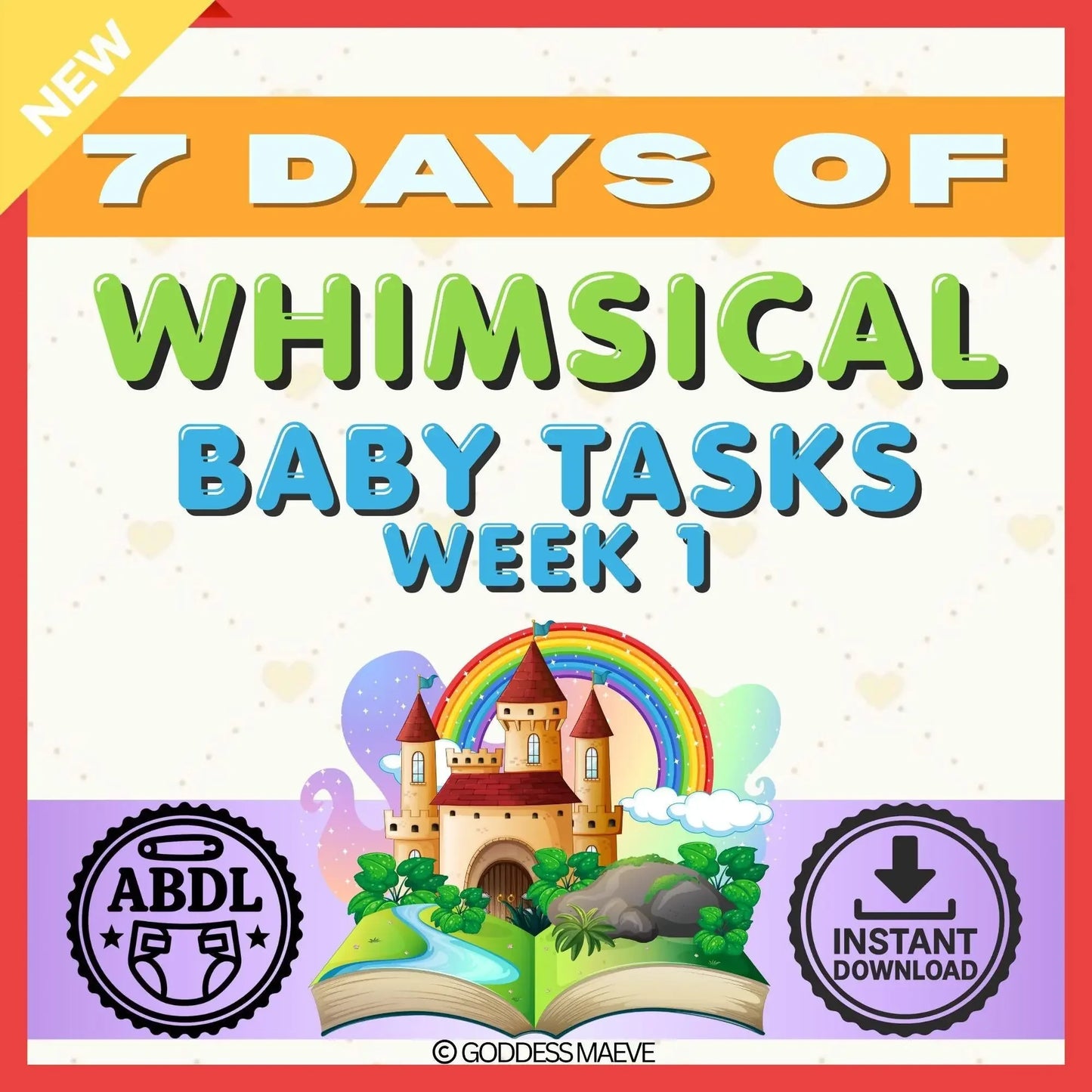 7 Days of Whimsical Adult Tasks Week 1 ABDL Pack PDF Download Goddess Maeve - Goddess Maeve