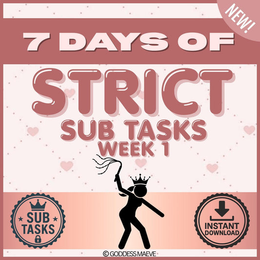 7 Days of Strict Submissive Adult Tasks Week 1 ABDL Pack PDF Digital Download Goddess Maeve - Goddess Maeve