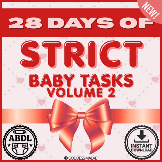 28 Days of Strict Adult Tasks Volume 2 ABDL Pack Digital Download PDF Goddess Maeve - Goddess Maeve