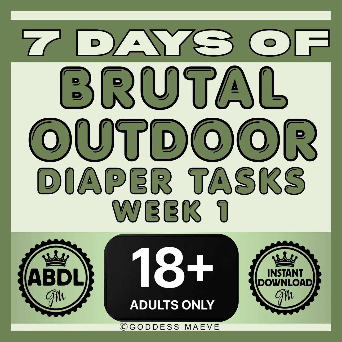 Green graphic with text: 7 days of outdoor diaper task pack for adults, ABDL, 18+ only, instant download.