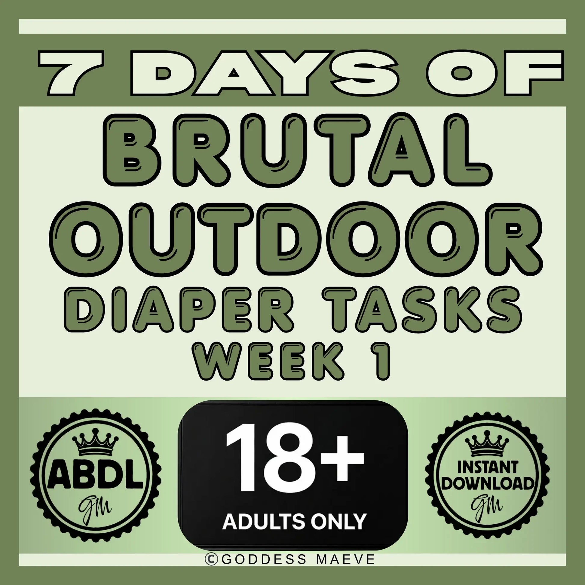 Green graphic with text: 7 days of outdoor diaper task pack for adults, ABDL, 18+ only, instant download.